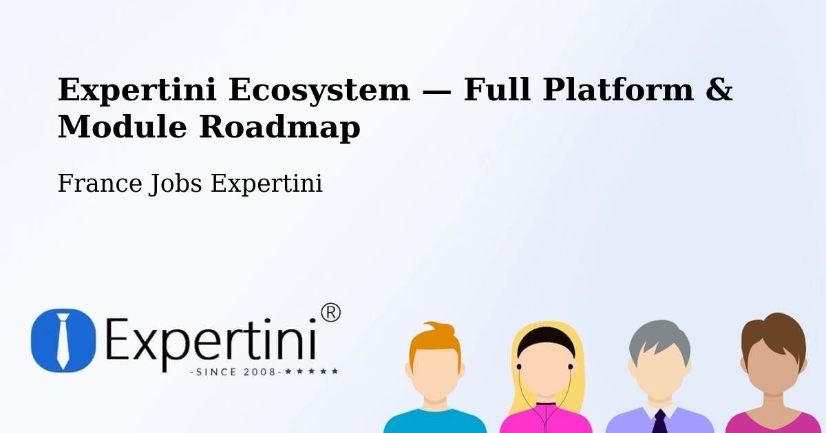 Expertini Ecosystem — Full Platform & Module Roadmap – Saint Quentin